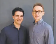  ?? §åÎÜnÒî :Ž—eÜî¶n ?? Wildtype founders Aryp lfenbein (left) and Justin olbeck hope to open their Dogpatch tasting room in September.