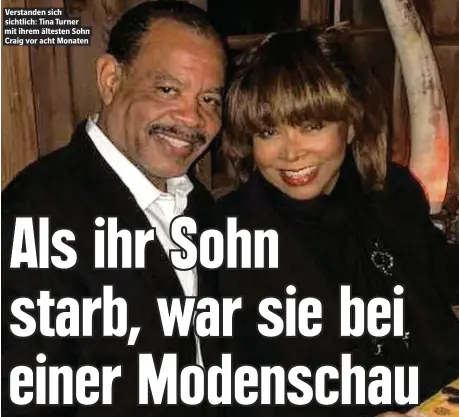  ??  ?? Verstanden sich sichtlich: Tina Turner mit ihrem ältesten Sohn Craig vor acht Monaten