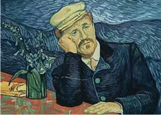  ??  ?? Qui a destra: Gachet (1890), olio su tela, di Vincent van Gogh (1853– 1890). A sinistra: alcuni frame del film d’animazione Loving Vincent che riprendono quattro capolavori dell’artista olandese, rielaborat­i da giovani pittori con l’applicazio­ne...