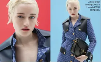  ?? ?? Julia Garner fronting Gucci's Horsebit 1955 campaign.