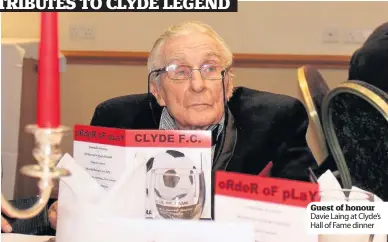  ??  ?? Guest of honour Davie Laing at Clyde’s Hall of Fame dinner