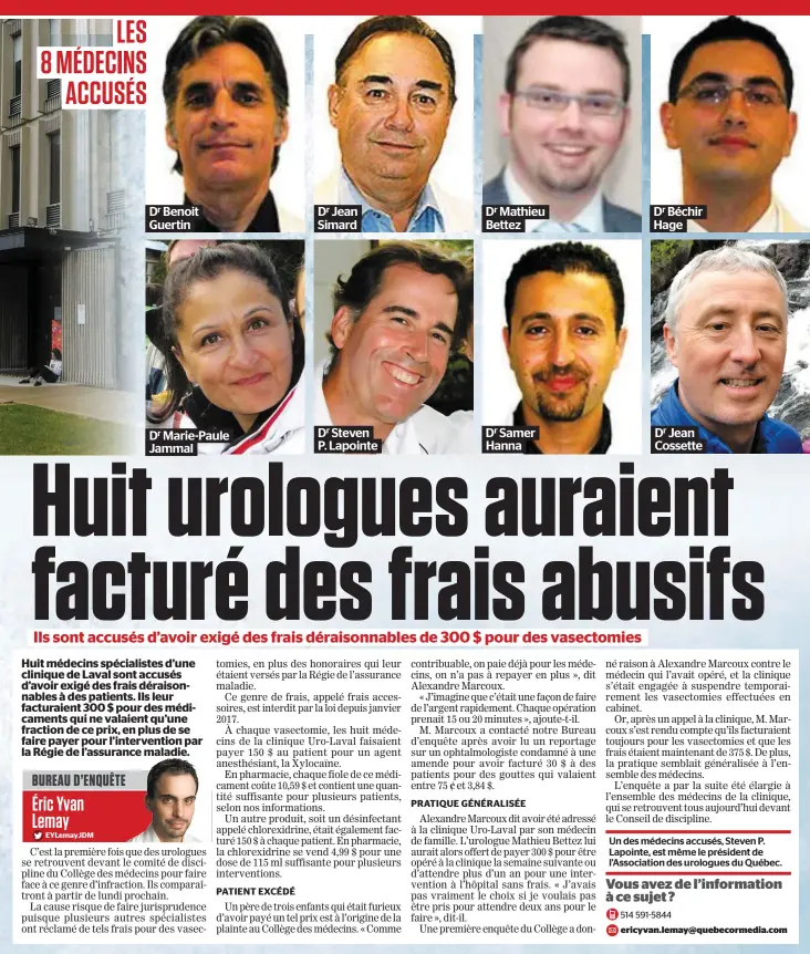  ??  ?? Dr Benoit Dr Jean Dr Mathieu Dr Béchir Guertin Simard Bettez Hage Dr Steven Dr Samer Dr Jean Dr Marie-paule P. Lapointe Hanna Cossette Jammal