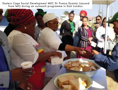  ??  ?? Eastern Cape Social Developmen­t MEC Dr Pumza Dyantyi (secondfrom left) during an outreach programme in East London.