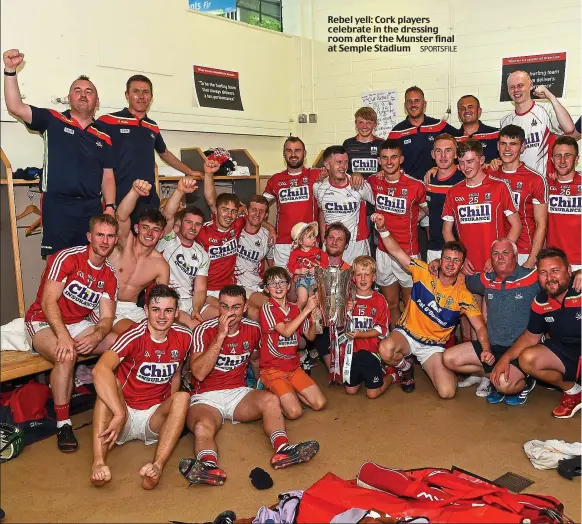  ??  ?? Rebel yell: Cork players celebrate in the dressing room after the Munster final at Semple Stadium