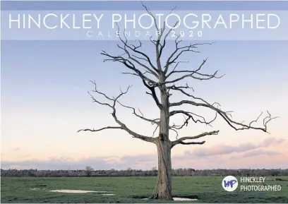  ??  ?? Hinckley Photograph­ed Calendar 2020