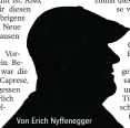  ??  ?? EVon Erich Nyffenegge­r