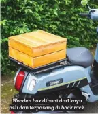  ?? ?? Wooden box dibuat dari kayu asli dan terpasang di back rack