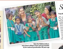  ??  ?? Save the Children India is very close to Athiya’s heart and was founded by her maternal grandmothe­r 30 years ago