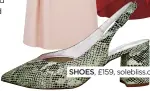  ??  ?? SHOES, £159, solebliss.com