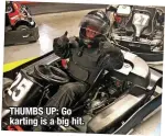  ?? ?? THUMBS UP: Go karting is a big hit.