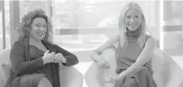  ?? NETFLIX ?? Michaela Boehm, left, and Gwyneth Paltrow in “Sex, Love & goop.”