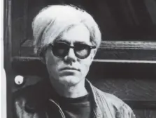  ??  ?? Andy Warhol