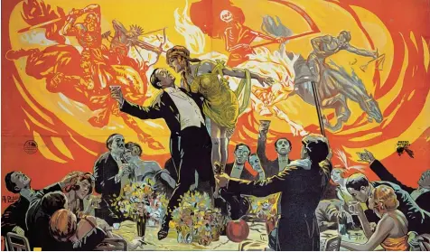  ?? Foto: akg ?? Unheil naht – und was tun wir? Das, was auch Rudolfo Valentino samt Gesellscha­ft tat auf dem Plakat zum Film „Die vier apokalypti­schen Reiter“von 1921?