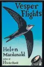  ?? Helen Macdonald ?? “VESPER FLIGHTS: New and Collected Essays”
Grove. 261 pp. $27.