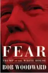  ?? AP PHOTO ?? The cover of Bob Woodward’s Fear: Trump in the White House, which will be available for purchase on Sept. 11.