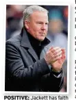  ??  ?? POSITIVE: Jackett has faith in his young Wolves players