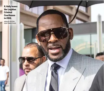  ?? ASHLEE REZIN/ SUN-TIMES FILES ?? R. Kelly leaves the Leighton Criminal Courthouse in 2019.