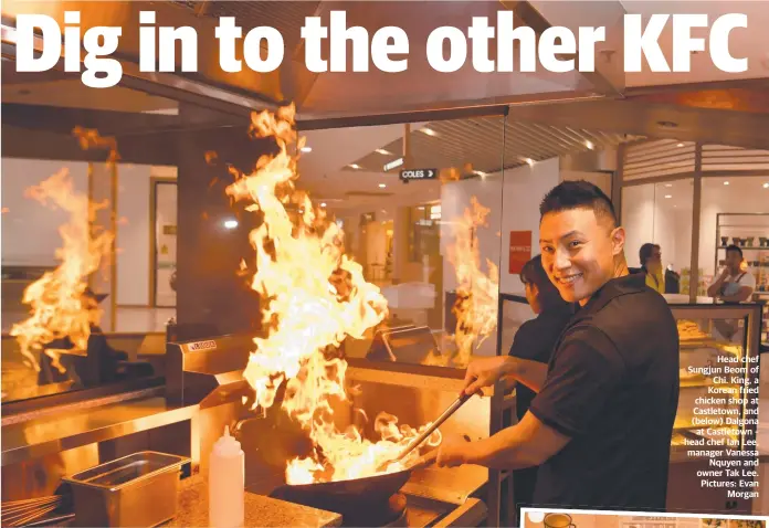  ?? ?? Head chef Sungjun Beom of Chi. King, a Korean fried chicken shop at Castletown, and (below) Dalgona at Castletown – head chef Ian Lee, manager Vanessa Nquyen and owner Tak Lee. Pictures: Evan Morgan