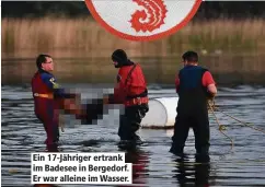  ??  ?? Ein 17-Jähriger ertrank im Badesee in Bergedorf. Er war alleine im Wasser.