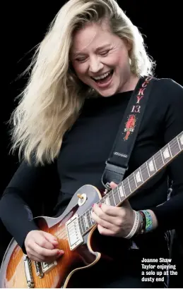  ??  ?? Joanne Shaw Taylor enjoying a solo up at the dusty end