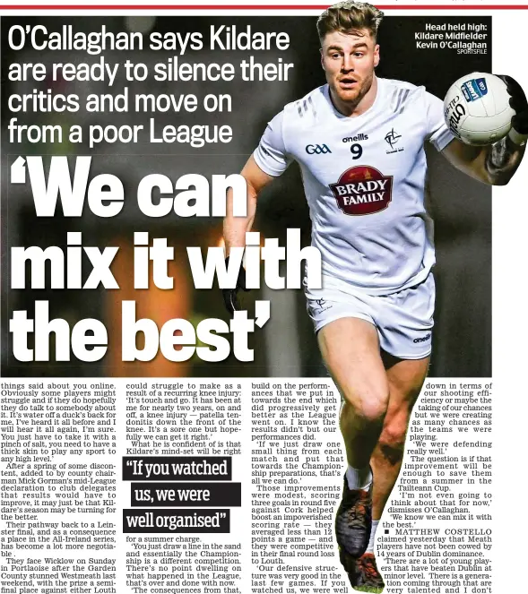  ?? ?? Head held high: Kildare Midfielder Kevin O’Callaghan SPORTSFILE