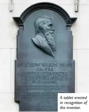  ??  ?? A tablet erected in recognitio­n of the inventor.