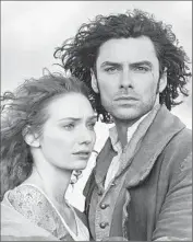  ?? PBS ?? ELEANOR TOMLINSON and Aidan Turner in “Poldark,” which is set in 18th century Cornwall.