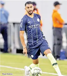  ??  ?? Riyad Mahrez