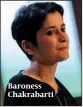  ??  ?? Baroness Chakrabart­i