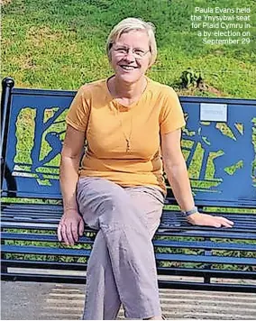  ?? ?? Paula Evans held the Ynysybwl seat for Plaid Cymru in a by-election on September 29