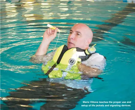  ??  ?? Mario Vittone teaches the proper use and setup of life jackets and signaling devices.