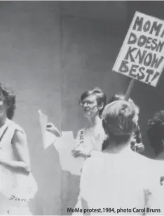  ??  ?? MoMa protest,1984, photo Carol Bruns