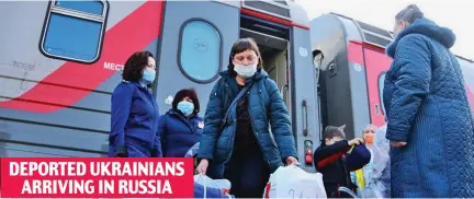  ?? ?? DEPORTED UKRAINIANS ARRIVING IN RUSSIA