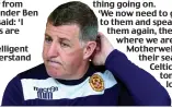  ??  ?? Realistic: Mark McGhee