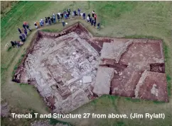  ?? ?? Trench T and Structure 27 from above. (Jim Rylatt)