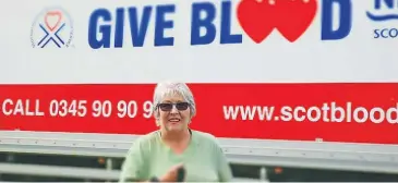  ??  ?? Blood donor Mairi Philp has a poignant reason for giving