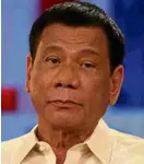  ??  ?? President Duterte