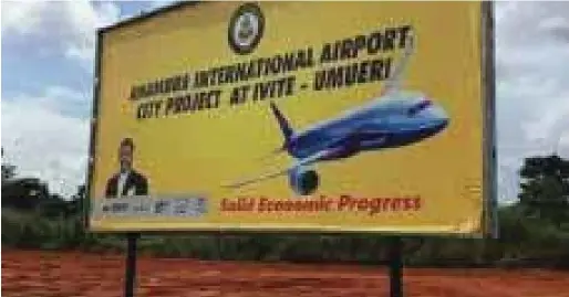  ??  ?? Signpost announcing the project site of Umueri Internatio­nal Airport, Anambra