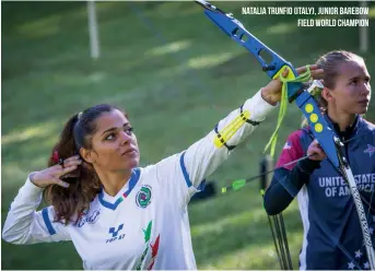  ??  ?? Natalia trunfio (ITALY), junior barebow field world champion