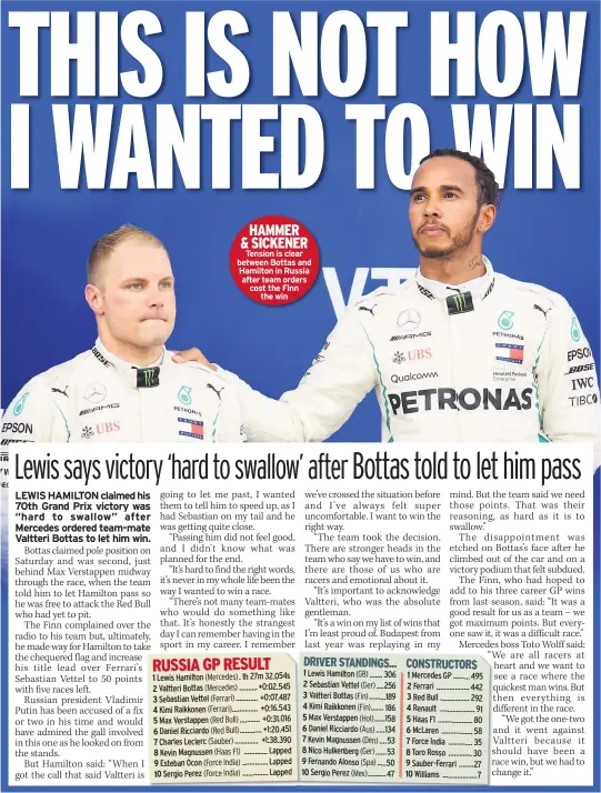  ??  ?? HAMMER &amp; SICKENER Tension is clear between Bottas and Hamilton in Russia after team orders cost the Finn the win