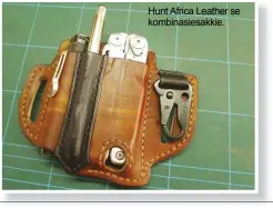  ??  ?? Hunt Africa Leather se kombinasie­sakkie.