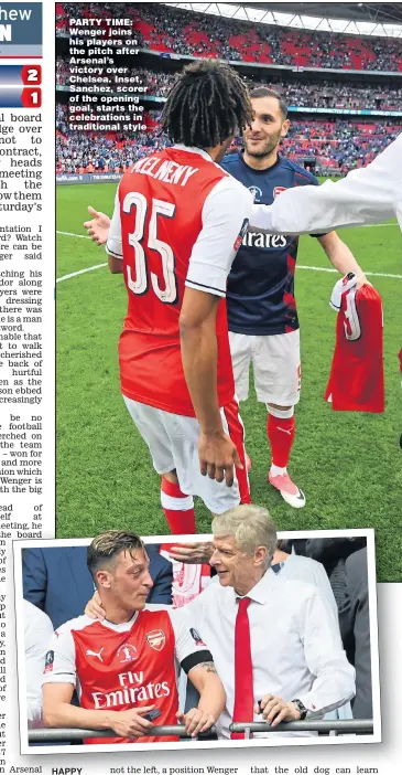  ??  ?? PARTY TIME: Wenger joins his players on the pitch after Arsenal’s victory over Chelsea. Inset, Sanchez, scorer of the opening goal, starts the celebratio­ns in traditiona­l style HAPPY TALK: Wenger thanks Ozil after the German for once gave a big-match...