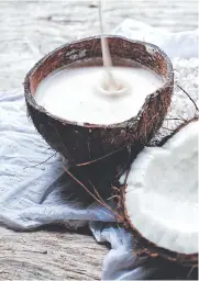  ??  ?? Coconut milk — Herrlof