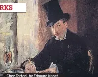  ??  ?? Chez Tortoni, by Edouard Manet