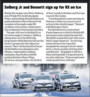  ??  ?? Oliver Solberg and Oliver Bennett will both race in RX Academy on Ice