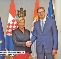  ??  ?? kolinda grabar kitaroviĆ i aleksandar vuČiĆ