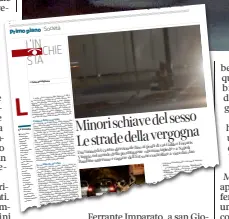  ??  ?? L’articoloIl giorno in cui il Corriere pubblicò la puntata dell’inchiesta sulle minori schiave del sesso: era il 14 agosto scorso