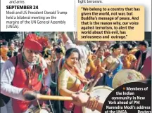  ??  ?? Members of
■ the Indian community in New York ahead of PM Narendra Modi’s address at the UNGA. Reuters