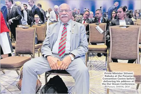  ?? Picture: SHAYAL DEVI ?? Prime Minister Sitiveni Rabuka at the Panama Convention Centre before delivering his address at the Our Ocean Conference.