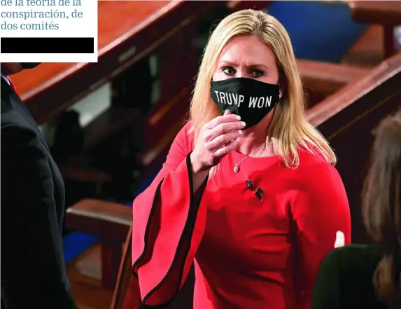  ?? AP EFE ?? La congresist­a Marjorie Taylor Greene con una mascarilla en la Cámara con el logo «Trump ganó» en referencia a la reclamació­n, nunca probada, de que hubo fraude el 3-N